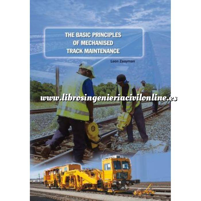 Imagen Ferrocarriles The basic principles of mechanised track maintenance