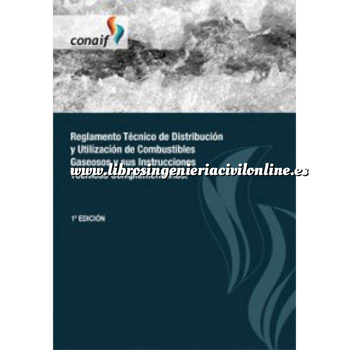 Imagen Gas Reglamento Técnico de Distribución y Utilización de Combustibles Gaseosos y sus Instrucciones Técnicas Complementarias