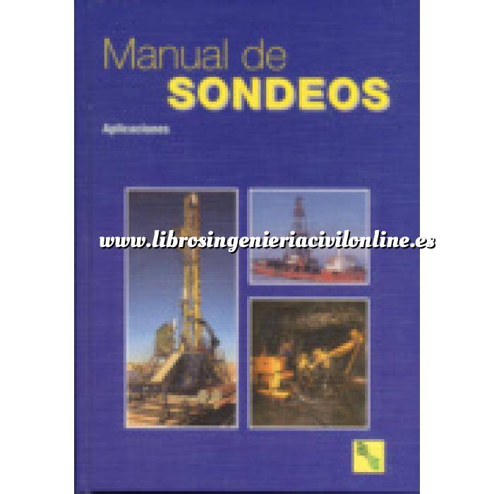 Imagen Geotecnia 
 Manual de sondeos. 2 .Aplicaciones