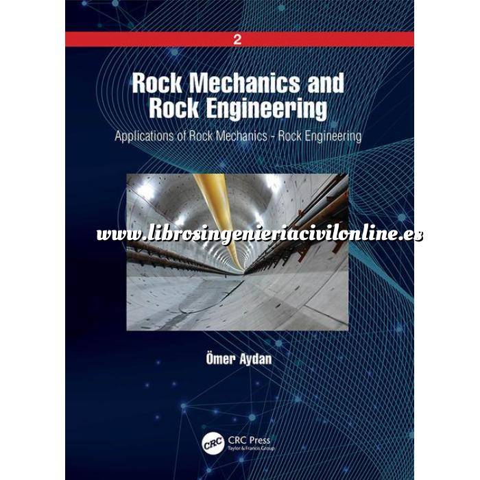 Imagen Geotecnia 
 Rock Mechanics and Rock Engineering: Volume 2: Applications of Rock Mechanics - Rock Engineering