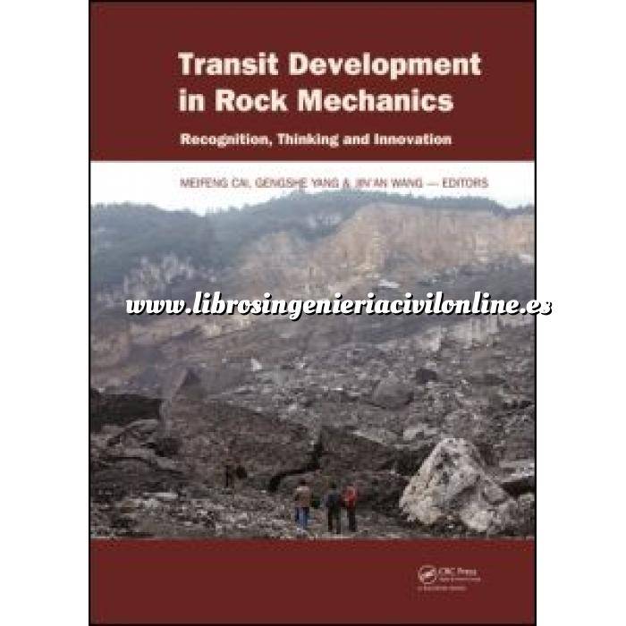 Imagen Geotecnia 
 Transit Development in Rock Mechanics: Recognition, Thinking and Innovation
