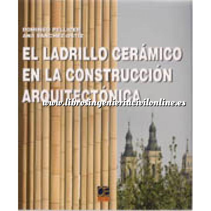 Imagen Ladrillo
 El ladrillo ceramico en la construcción arquitectonica