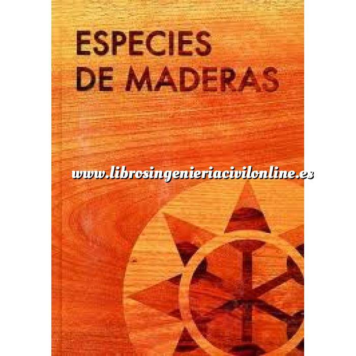 Imagen Madera
 Especies de maderas para construcción, carpintería y mobiliario