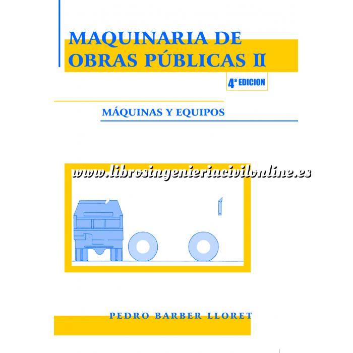 Imagen Maquinaria de obras publicas Maquinaria de obras públicas II. Maquinas y equipos