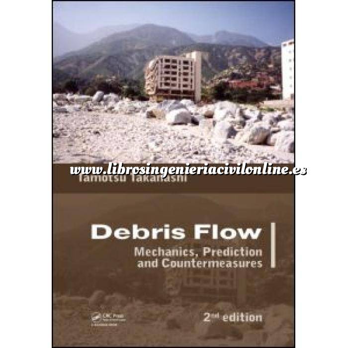 Imagen Movimiento de tierras
 Debris Flow.Mechanics, Prediction and Countermeasures