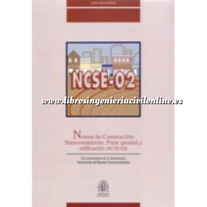 Imagen Normativa de construcción Norma de construcción sismorresistente. Parte general y edificación .NCSE-02 