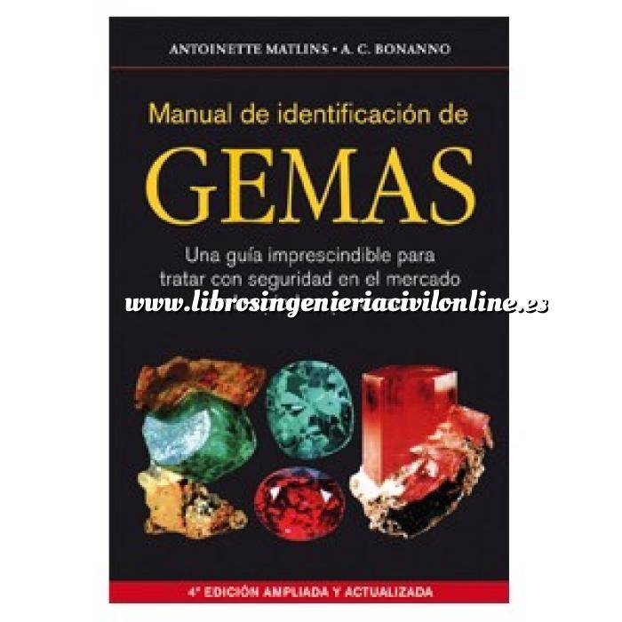 Imagen Piedras preciosas
 Manual de identificación de gemas.Una guía imprescindible para tratar con seguridad en el mercado de las piedras preciosas