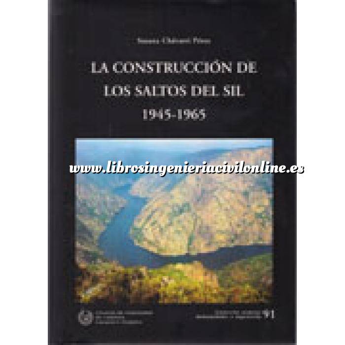 Imagen Presas Los construcción de los saltos del Sil 1945-1965