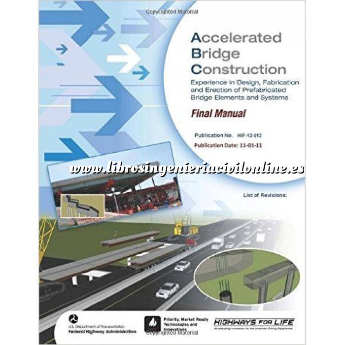 Imagen Puentes y pasarelas Accelerated Bridge Construction: Experience in Design, Fabrication and Erection of Prefabricated Bridge Elements and Systems