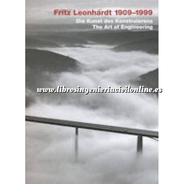 Imagen Puentes y pasarelas Fritz Leonhardt 1909-1999. the Art of engineering