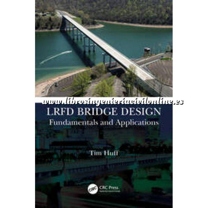 Imagen Puentes y pasarelas LRFD Bridge Design Fundamentals and Applications