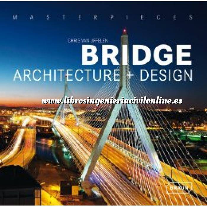 Imagen Puentes y pasarelas Masterpieces : Bridge Architecture and Design