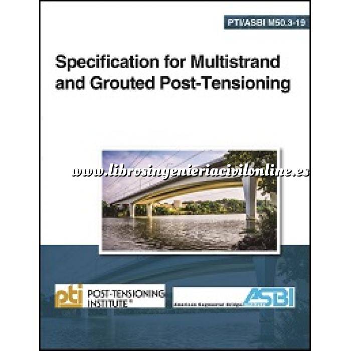 Imagen Puentes y pasarelas Specification for Multistrand and Grouted Post-Tensioning