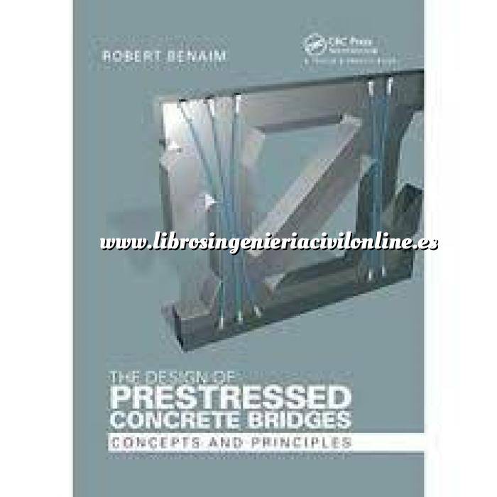 Imagen Puentes y pasarelas The Design of Prestressed Concrete Bridges Concepts and Principles