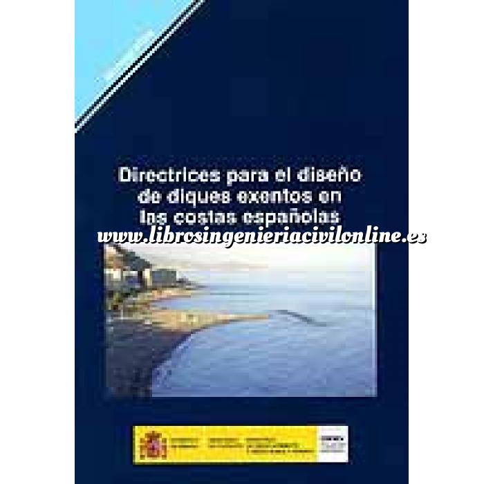 Imagen Puertos y costas Directrices para el diseño de diques exentos en las costas españolas