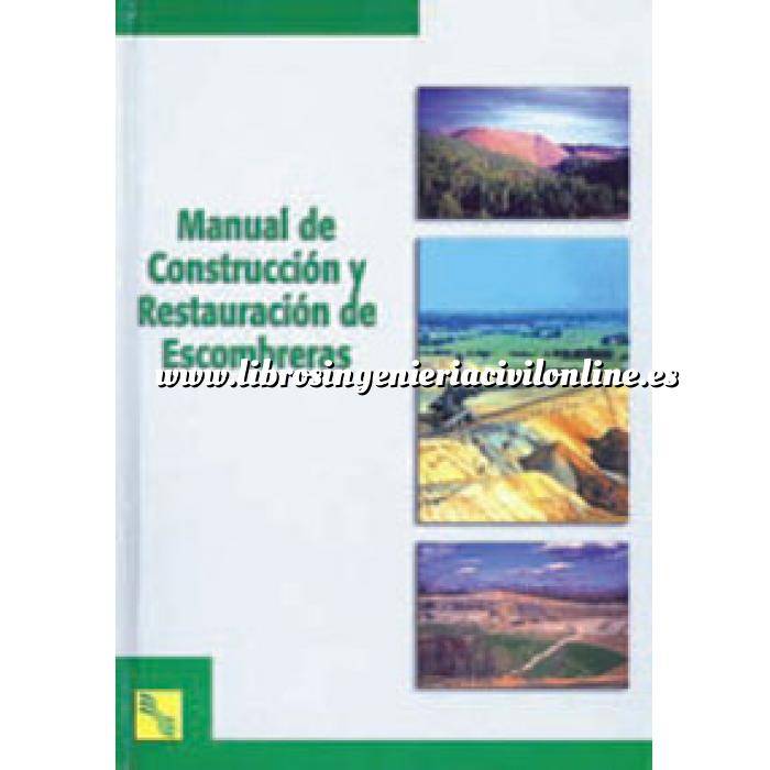 Imagen Residuos 
 Manual de construcción y restauración de escombreras