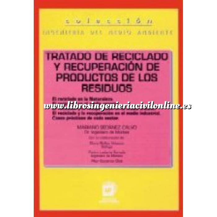 Imagen Residuos 
 Tratado de reciclado y recuperación de productos de los residuos 