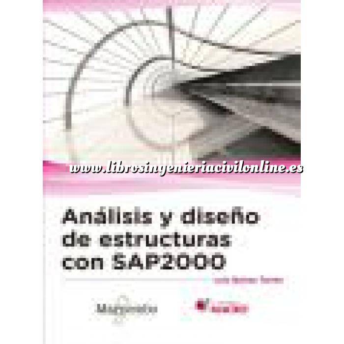 Imagen Teoría de estructuras Análisis y diseño de estructuras con SAP2000 v.15