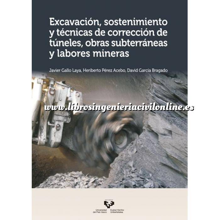 Imagen Túneles y obras subterráneas Excavación, sostenimiento y técnicas de corrección de túneles, obras subterráneas y labores mineras