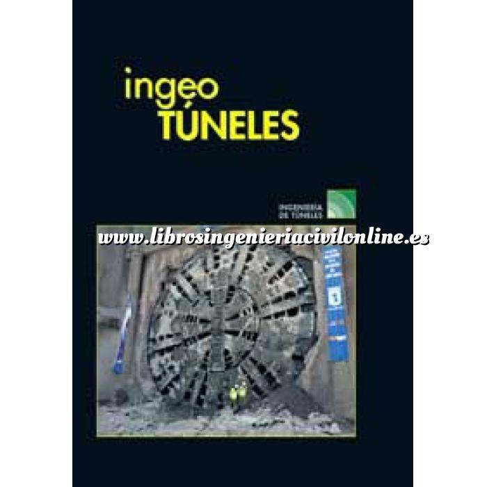 Imagen Túneles y obras subterráneas Ingeotúneles  Vol. 21. Ingenieria de túneles