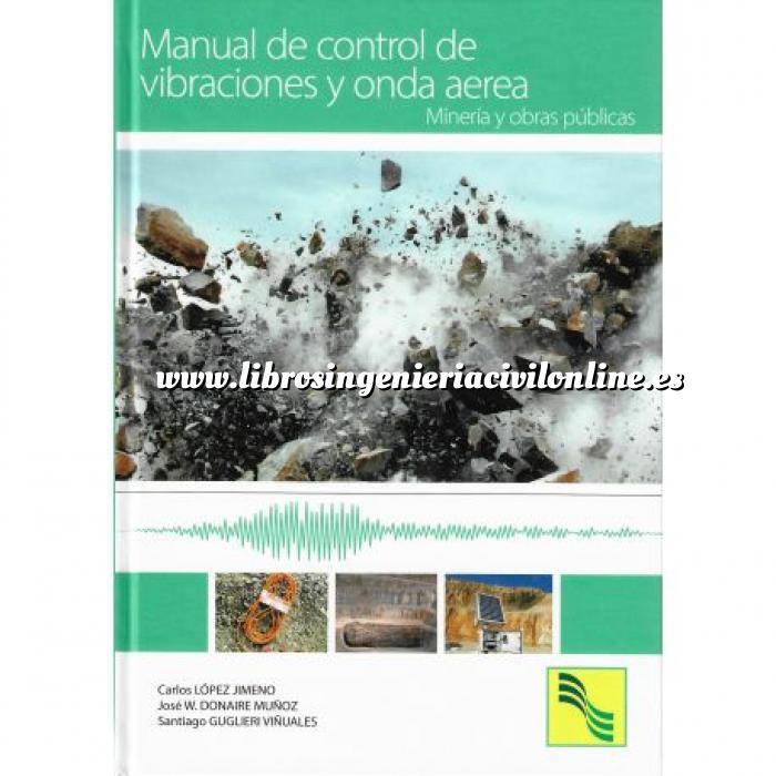 Imagen Túneles y obras subterráneas Manual de control de vibraciones y onda aerea.