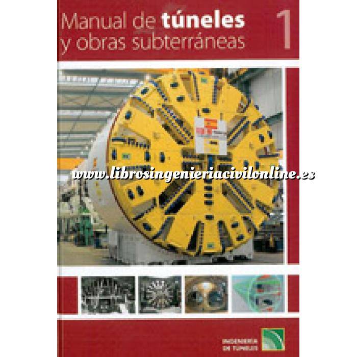 Imagen Túneles y obras subterráneas Manual de túneles y obras subterráneas. 2 volumenes