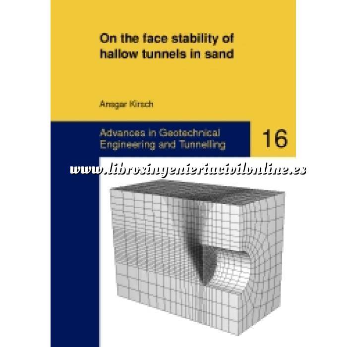 Imagen Túneles y obras subterráneas On the face stability of shallow tunnels in sand. Advances in Geotechnical Engineering and Tunnelling nº 16