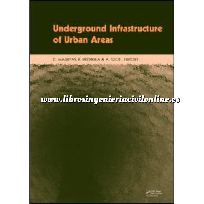 Imagen Túneles y obras subterráneas Underground Infrastructure of Urban Areas Book + CD-ROM