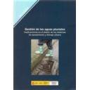 Abastecimiento de aguas y alcantarillado - Gestión de las aguas pluviales: implicaciones en el diseño de los sistemas de saneamiento y drenaje urbano