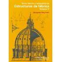 Arcos, bóvedas y cúpulas - Teoría, historia y restauración de estructuras de fábrica (vol. 2)