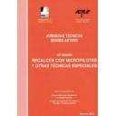 Cimentaciones
 - Jornadas Técnicas SEMSIG-AETESS. 12 ª Sesión: : Recalces con micropilotes y otras técnicas especiales