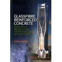 Estructuras de hormigón - Glassfibre Reinforced Concrete: principles, production, properties and applications