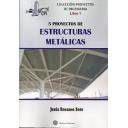 Estructuras metálicas - Proyectos de Ingeniería - Libro 1: 5 proyectos de estructuras metálicas