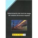 Ferrocarriles - Determinación del nivel de riesgo del sistema ferroviario español