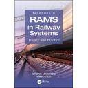 Ferrocarriles - Handbook of RAMS in Railway Systems: Theory and Practice