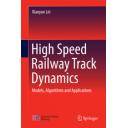 Ferrocarriles - High Speed Railway Track Dynamics. Models, Algorithms and Applications