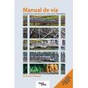 Ferrocarriles - Manual de vía. Infraestructura, superestructura, conservación, rentabilidad
