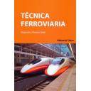 Ferrocarriles - Técnica Ferroviaria