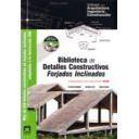 Forjados - Biblioteca de detalles constructivos.forjados inclinados. adaptados a la instrucción ehe.incluye cd-rom