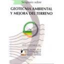 Geotecnia 
 - Simposio sobre geotecnia ambiental y mejora del terreno