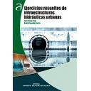 Hidráulica - Ejercicios resueltos de infraestructuras hidráulicas urbanas