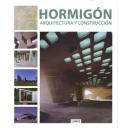 Hormigón armado
 - Hormigón. Arquitectura y construcción