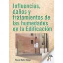 Humedades edificación - Influencias, daños y tratamientos de las humedades en la Edificación