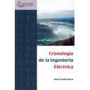 Instalaciones eléctricas de alta tensión - Cronología de la Ingeniería Eléctrica 