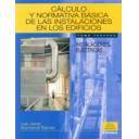 Instalaciones eléctricas de baja tensión - Cálculo y normativa basica de las instalaciones en los edificios.Tomo 3 instalaciones electricas