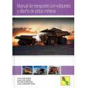 Maquinaria de obras publicas - Manual de transporte con volquetes y diseño de pistas mineras