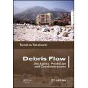 Movimiento de tierras
 - Debris Flow.Mechanics, Prediction and Countermeasures