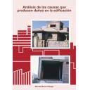 Patología y rehabilitación - Análisis de las causas que producen daños en la edificación