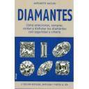 Piedras preciosas - Diamantes  .Cómo seleccionar, comprar, cuidar y disfrutar los diamantes con seguridad y criterio