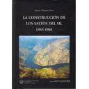 Presas - Los construcción de los saltos del Sil 1945-1965